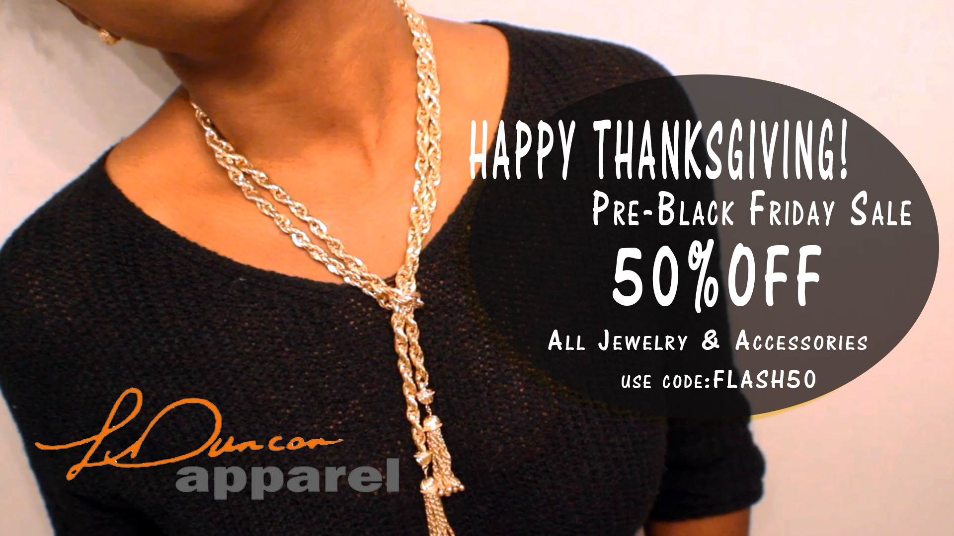 50% off all Accessories and Jewelry Pre- Black Friday Sale